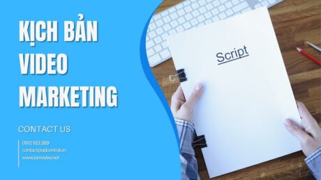 Kịch bản video marketing